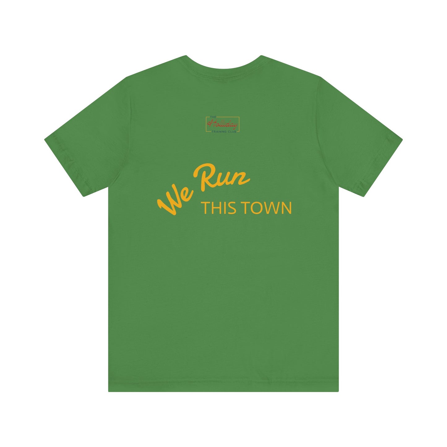 Holliday Running Unisex Tee - We Run This Town